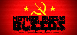 Mother Russia Bleeds