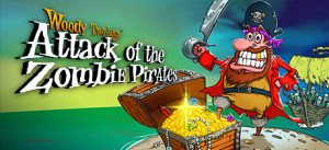 Woody Two-Legs: Attack Of The Zombie Pirates