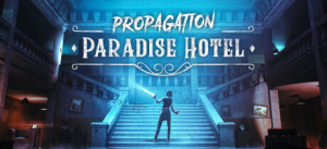 Propagation: Paradise Hotel