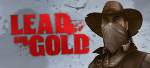 Lead And Gold - Gangs Of The Wild West