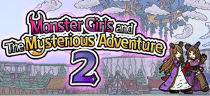 Monster Girls And The Mysterious Adventure 2