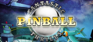 Fantastic Pinball Thrills