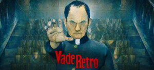 Vade Retro : Exorcist