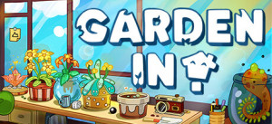 Garden In!