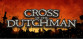 Cross Of The Dutchman Deluxe Edition