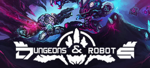 Dungeons & Robots