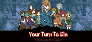 Your Turn To Die -Death Game By Majority- (Kimi Ga Shine)