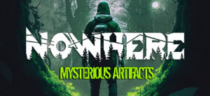 Nowhere: Mysterious Artifacts