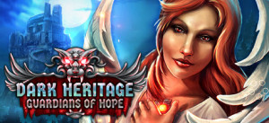 Dark Heritage: Guardians Of Hope