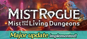 MISTROGUE: Mist And The Living Dungeons