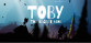 Toby: The Secret Mine