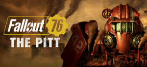 Fallout 76: The Pitt Deluxe