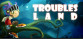 Troubles Land