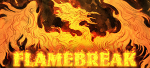 Flamebreak