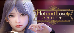 Hot And Lovely ：Charm