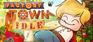 Factory Town Idle