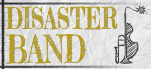 Disaster Band