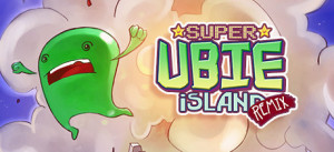 Super Ubie Island REMIX