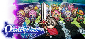 Mystery Chronicle: One Way Heroics