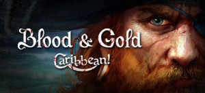 Blood And Gold: Caribbean!