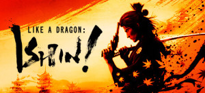 Like A Dragon: Ishin!