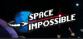 Space Impossible