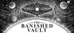 The Banished Vault