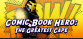 Comic Book Hero: The Greatest Cape