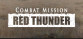 Combat Mission: Red Thunder