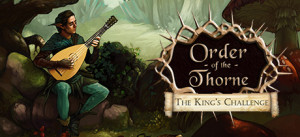 The Order Of The Thorne - The King's Challenge