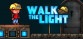 Walk The Light