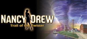 Nancy Drew®: Trail Of The Twister