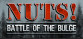 Nuts!: The Battle Of The Bulge