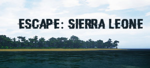 Escape: Sierra Leone