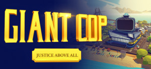 Giant Cop: Justice Above All