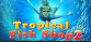 Tropical Fish Shop 2