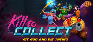 Kill To Collect