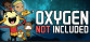 Oxygen Not Included