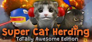 Super Cat Herding: Totally Awesome Edition