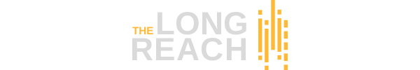 The Long Reach