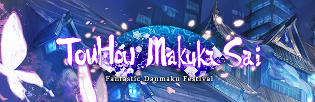 TouHou Makuka Sai ~ Fantastic Danmaku Festival Part II