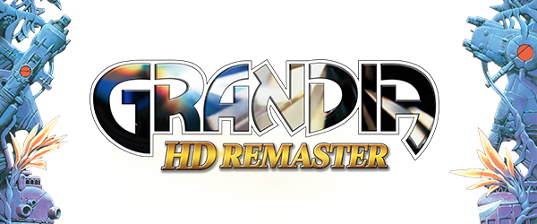 GRANDIA HD Remaster