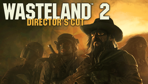 Wasteland 2: Director's Cut