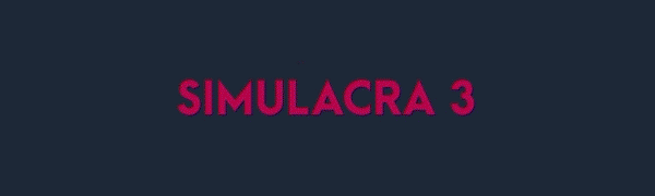 SIMULACRA 3